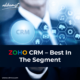 Zoho CRM – Best in the segment